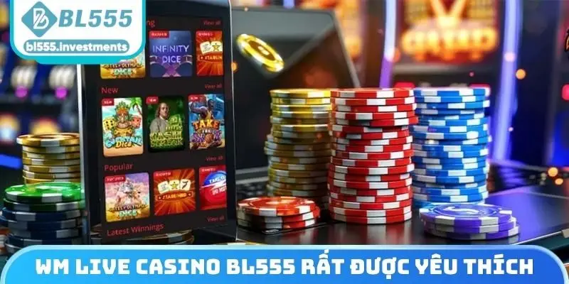 WM Live Casino BL555 được rất nhiều hội viên yêu thích